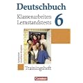 Deutschbuch - Trainingshefte - zu allen allgemeinen Ausgaben/Gymnasium: 6. Schuljahr - Klassenarbeiten, Lernstandstests - Nordrhein-Westfalen: Trainingsheft mit L�sungen