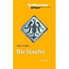 Die Staufer  - Mit Literaturnachtr�gen von Gerhard Lubich