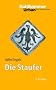 Die Staufer  - Mit Literaturnachtr�gen von Gerhard Lubich