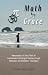 Math by Grace: Memorization of Basic Math for Concentration-Challenged Children Through Relaxation and Meditation Techniques