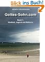 Gottes-Sohn.com: Band 1: Kindheit, Jugend und Mallorca