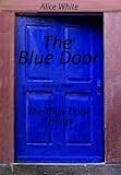The Blue Door (The Blue Door Trilogy)