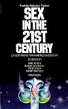 Sex in the 21st century : a collection of SF erotica