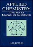 Applied Chemistry - A Textbook for Engineers and Technologists