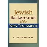 jewish backgrounds of the new testament