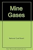 Mine gases
