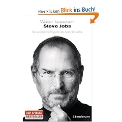 Steve Jobs: Die autorisierte Biografie des Apple-Gr�nders