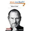Steve Jobs: Die autorisierte Biografie des Apple-Gr�nders