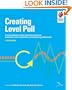 Creating Level Pull: A Lean Production-System Improvement Guide for Production-Control, Operations, and Engineering Professionals (Lean Tool Kit)