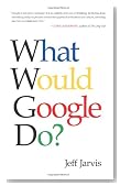 What Would Google Do?