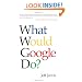 What Would Google Do?