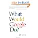 What Would Google Do?