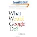What Would Google Do?