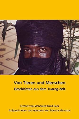 Von Tieren und Menschen: Geschichten aus dem Tuareg-Zelt (German Edition)