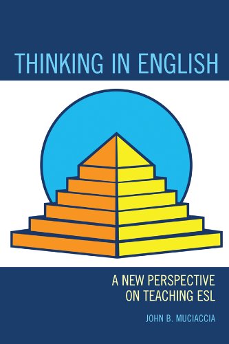 Thinking in English: A New Perspective on Teaching ESL