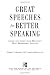 Great Speeches For Better Speaking (Book + Audio CD): Listen and Learn from History's Most Memorable Speeches