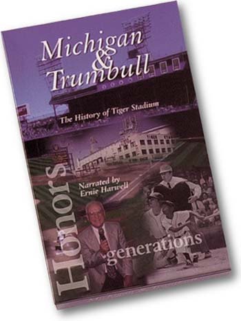 Michigan and Trumbull: The History of Tiger Stadium