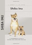 Shiba Inu (Comprehensive Owner s Guide)