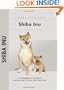 Shiba Inu (Comprehensive Owner's Guide)