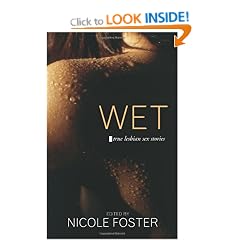 Wet: True Lesbian Sex Stories