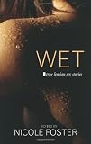 Wet: True Lesbian Sex Stories