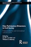 New participatory dimensions in civil society : professionalization and individualized collective action