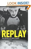 Replay: the History of Video Games
