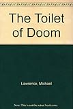 The toilet of doom
