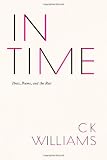 In Time: Poets, Poems, and the Rest