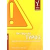 100 Tipps f�r TYPO3: Typische Fehler erkennen und vermeiden