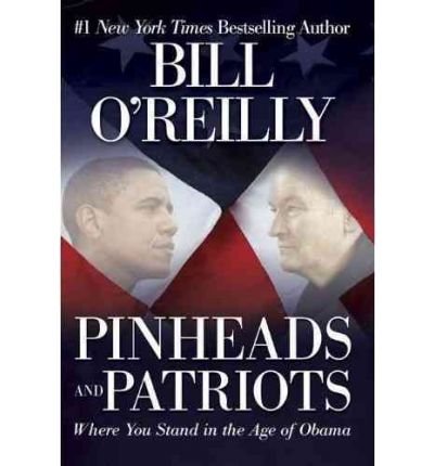 Pinheads and Patriots: Where You Stand in the Age of Obama (Paperback) - Common