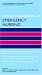 Oxford Handbook of Emergency Nursing (Oxford Handbooks in Nursing)