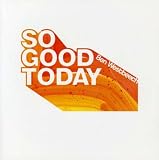 So Good Today [7" VINYL]