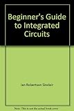 Beginner's guide to integrated circuits