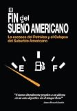 El Fin del Sueno Americano