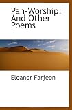 Pan-Worship: And Other Poems
