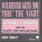 WHATEVER GETS YOU THROUGH THE NIGHT 7 INCH (7" 45) BELGIAN APPLE 0