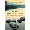 Kraft aus der Stille: Vom Wachsen des Bewu�tseins