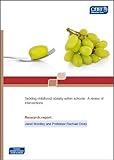 Tackling childhood obesity within schools : lessons learned from school-based interventions : summary report
