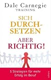 Produkt-Bild: Sich durchsetzen - aber richtig!: 5 Strategien f&uuml;r mehr Erfolg im Beruf