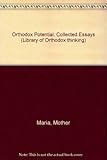 Orthodox potential : collected essays