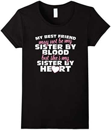 Special Best Friend T-Shirts Gifts: My Sister by Heart - Female XL - Black