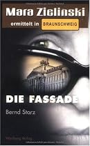 Die Fassade. Mara Zielinski ermittelt in Braunschweig