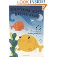 Bedtime Kiss For Little Fish by Lorie Ann Grover and Debra Ziss
