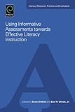 Using informative assessments towards effective literacy instruction