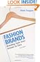 Fashion Brands: Branding Style from Armani to Zara