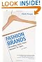 Fashion Brands: Branding Style from Armani to Zara
