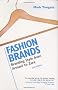 Fashion Brands: Branding Style from Armani to Zara