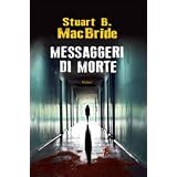 Messaggeri di mortedi Stuart MacBride