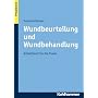 Wundbeurteilung und Wundbehandlung: Arbeitsbuch f�&hellip von Susanne Danzer